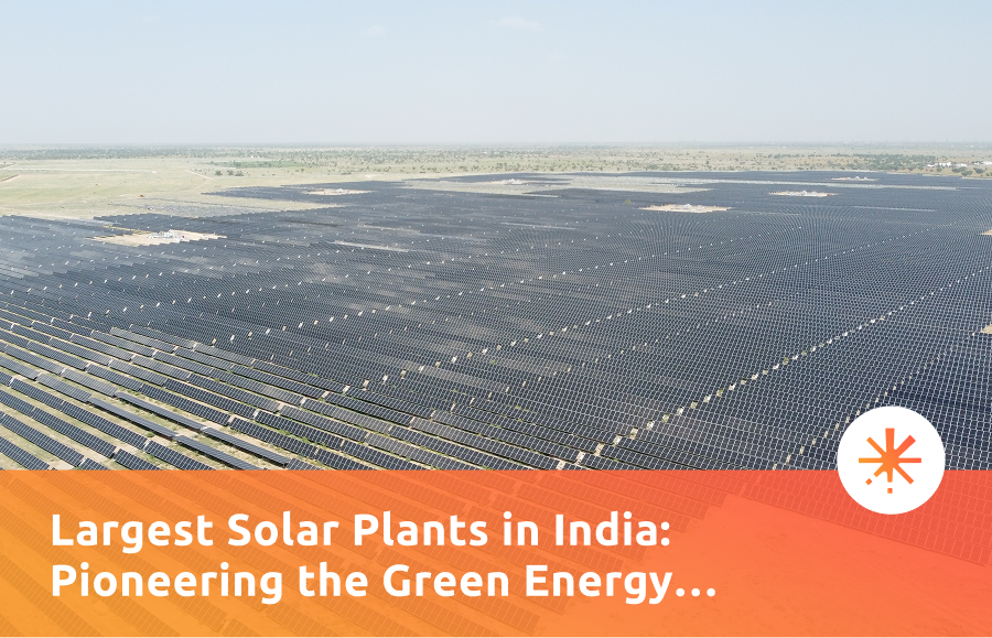 Largest Solar Plants in India Pioneering the Green Energy Movement-1