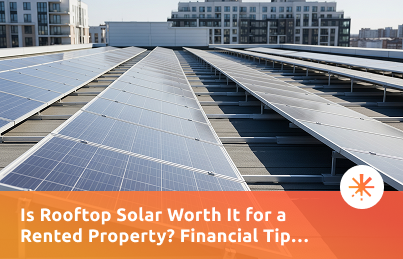 Is Rooftop Solar Worth It for a Rented Property Financial Tips for Tenants-featured-img