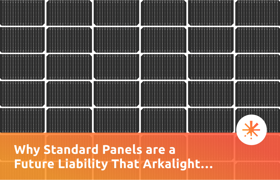 Why Standard Panels are a Future Liability That Arkalight Solves Today-1